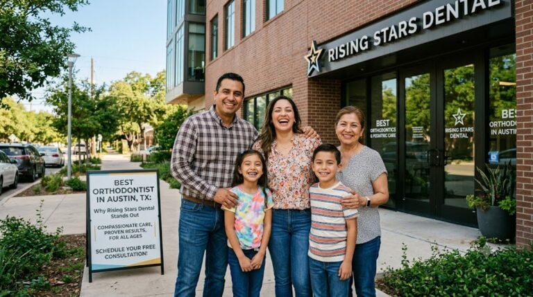 Best orthodontist in Austin TX: Why Rising Stars Dental stands out